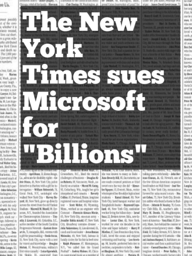 The New York Times sues Microsoft and Open AI for BIlions